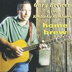 Gary Brewer & The Kentucky Ramblers "Home Brew"