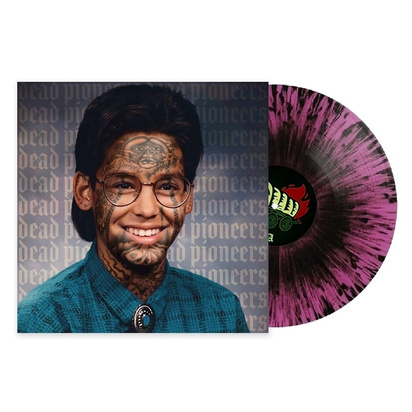 Dead Pioneers "Dead Pioneers LP SPLATTER"