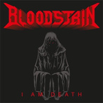 Bloodstain "I Am Death"