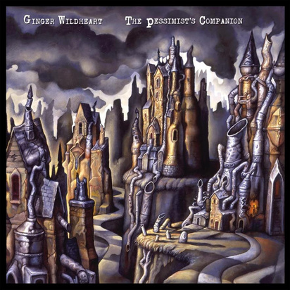 Ginger Wildheart "The Pessimist's Companion"