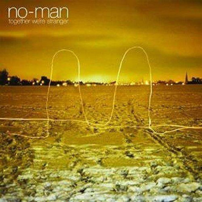 No-Man "Together We're Stranger"