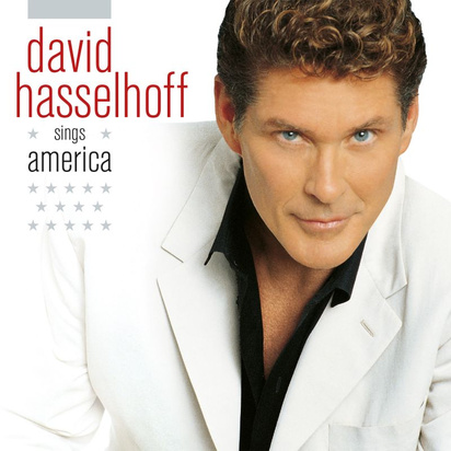 Hasselhoff, David "Sings America"