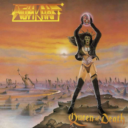 Atomkraft "Queen Of Death"