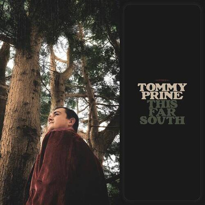 Prine, Tommy "This Far South"