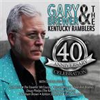 Brewer, Gary & The Kentucky Ramblers "40th Anniversary Celebration"