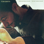 Smith, Tom "There Is Nothing In The Dark That Isn't There In The Light"