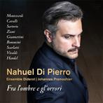 Ensemble Diderot Johannes Pramsohler Nahuel Di Pierro "Fra L'ombre E Gl'orrori"