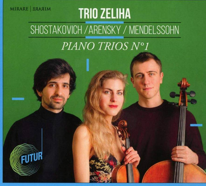 Shostakovich Arensky Mendelssohn "Piano Trios Trio Zeliha"