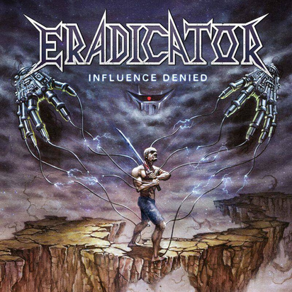 Eradicator "Influence Denied"