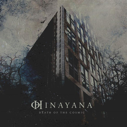 Hinayana "Death Of The Cosmic"