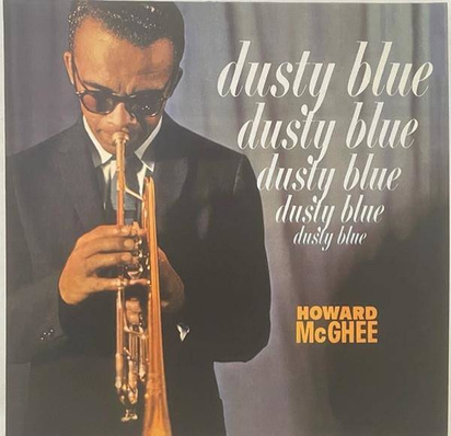 McGhee, Howard "Dusty Blue LP"