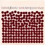 Bebel Gilberto "Tanto Tempo Remixes"