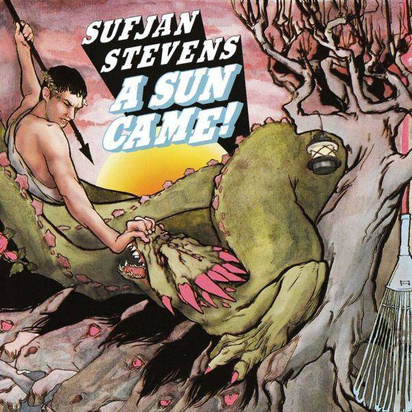 Sufjan Stevens "A Sun Came"