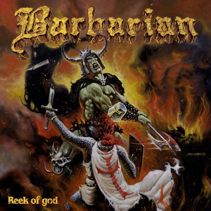Barbarian "The Reek Of God"