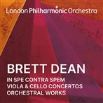 London Philharmonic Orchestra Enrique Mazzola "Brett Dean In Spe Contra Spem Viola & Cello Concertos And Orchestral Works"