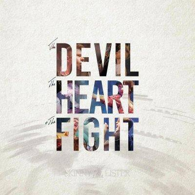 SKINNY LISTER "THE DEVIL, THE HEART & THE FIGHT"