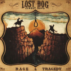 Lost Dog Street Band "Rage and Tragedy"