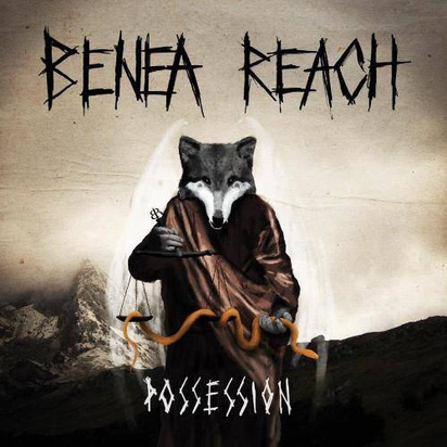 Benea Reach "Possession"