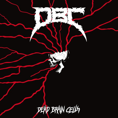 D.B.C. "Dead Brain Cells"