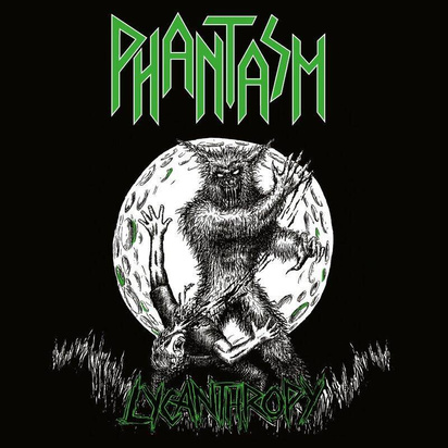 Phantasm "Lycanthropy"