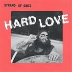 Strand Of Oaks "Hard Love"