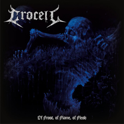 Crocell "Of Frost, Of Flame, Of Flesh"