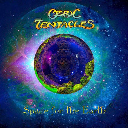 Ozric Tentacles - Space For The Earth