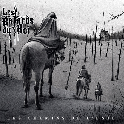 Les Batards Du Roi "Les Chemins De L'Exil"