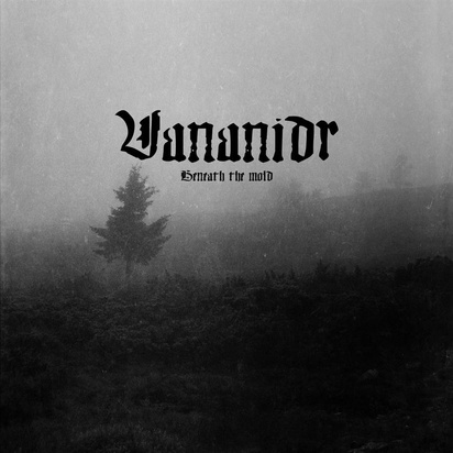 Vananidr "Beneath The Mold"