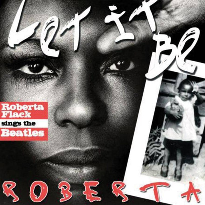 Flack, Roberta "Let It Be"