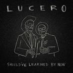 Lucero "Should ve Learned By Now LP SILVER"