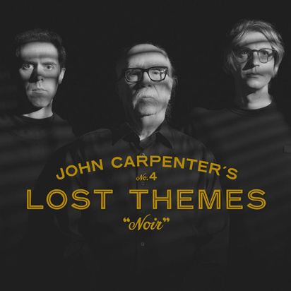 Carpenter, John "Lost Themes IV Noir"