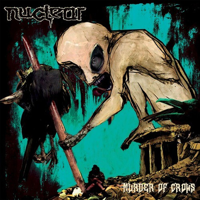Nuclear "Murder Of Crows"