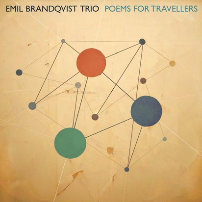 Emil Brandqvist Trio "Poems For Travellers"