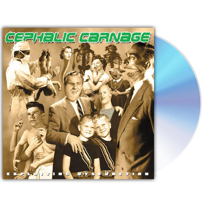 Cephalic Carnage "Exploiting Dysfunction 25th Anniversary"