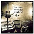 Matthews Southern Comfort "Like A Radio"