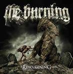 Burning, The "Rewakening"