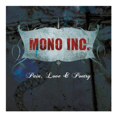 Mono Inc "Pain Love & Poetry"