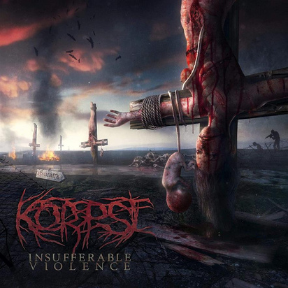 Korpse "Insufferable Violence"