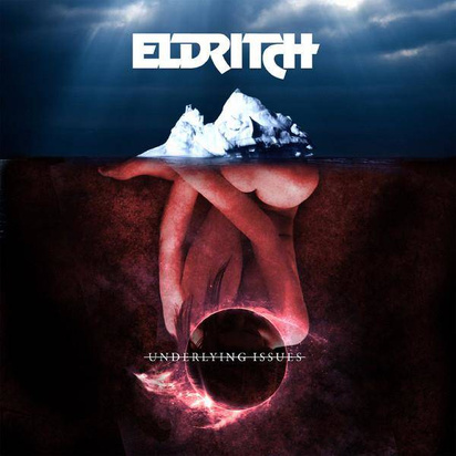 Eldritch "Underlying Issues"