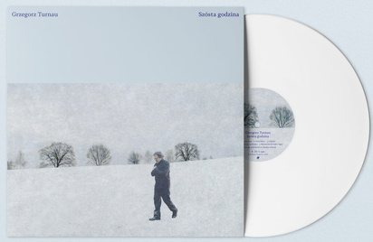 Turnau, Grzegorz  "Szósta godzina LP WHITE"