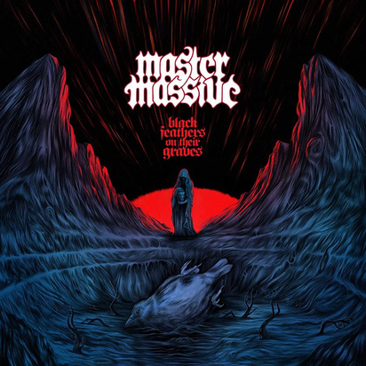 Master Massive "Black Feathers On Their Graves"