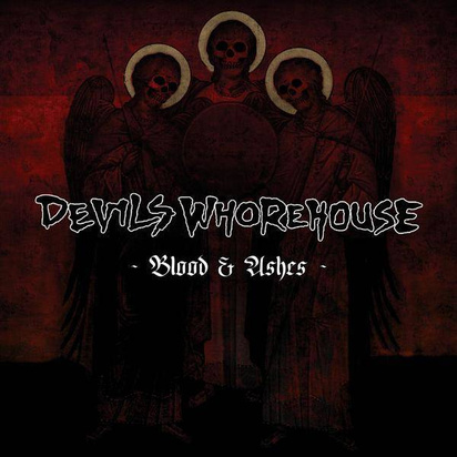 Devils Whorehouse "Blood & Ashes"