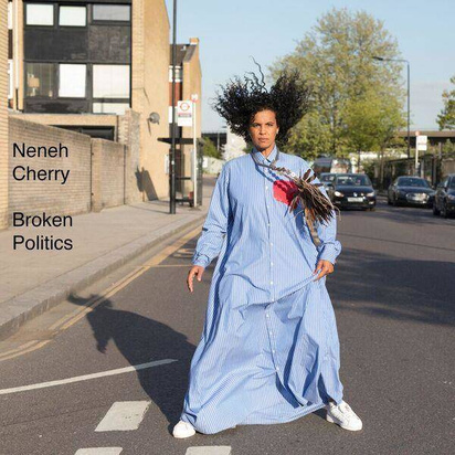 Cherry, Neneh  "Broken Politics"