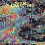 Makeness "Loud Patterns"