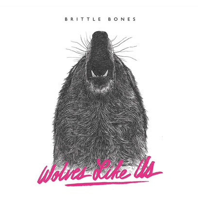 Wolves Like Us "Brittle Bones"