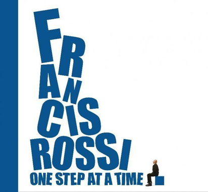 Rossi, Francis "One Step At A Time"