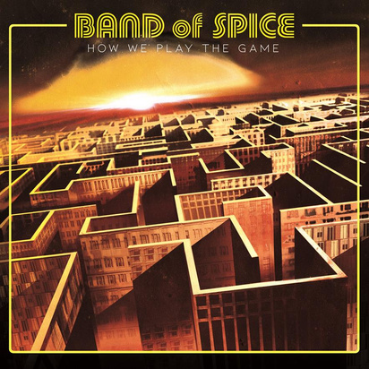 Band Of Spice "How We Play The Game"