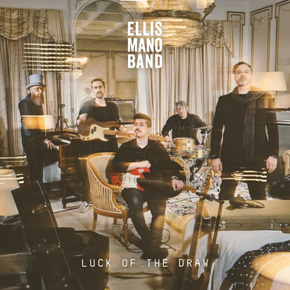 Ellis Mano Band "Luck Of The Draw"