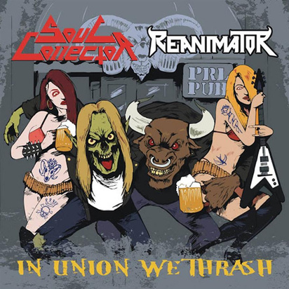 Soul Collector Reanimator "In Union We Thrash"